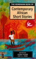 The Heinemann book of contemporary African short stories /