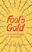 FOOLS' GOLD : selected modjaji short stories.