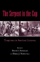 The serpent in the cup temperance in American literature /