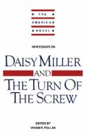 New essays on Daisy Miller and The turn of the screw /