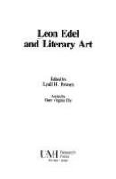 Leon Edel and literary art / edited by Lyall H. Powers ; assisted by Clare Virginia Eby.