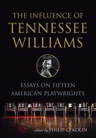 The influence of Tennessee Williams : essays on fifteen American playwrights /