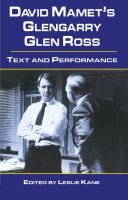 David Mamet's Glengarry Glen Ross : text and performance /
