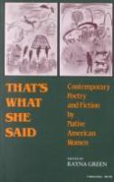 That's what she said : contemporary poetry and fiction by Native American women /