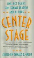 Center stage : one-act plays for teenage readers and actors /