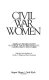 Civil War women : American women shaped by conflict in stories by Alcott, Chopin, Welty, and others /