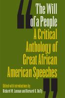 The will of a people : a critical anthology of great African American speeches /