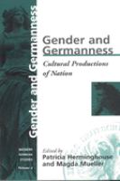 Gender and Germanness : cultural productions of nation /