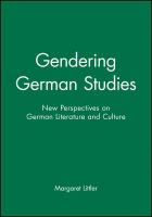 Gendering German studies : new perspectives on German literature and culture /