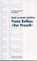 Nach erneuter Lektüre, Franz Kafkas "Der Process" /