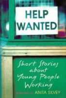 Help wanted : short stories about young people working /