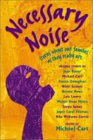 Necessary noise : stories about our families as they really are /