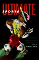 Ultimate sports : short stories by outstanding writers for young adults /