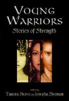 Young warriors : stories of strength /
