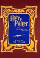 Harry Potter and the sorcerer's stone : a deluxe pop-up book /
