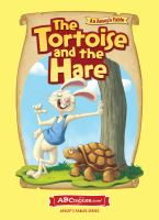 The tortoise and the hare : an Aesop's fable.