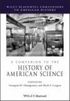 A companion to the history of American science /