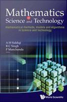 Mathematics in science and technology : mathematical methods, models and algorithms in science and technology, proceedings of the Satellite Conference of ICM 2010, India Habitat Centre & India Islamic Cultural Centre, New Delhi, India, 14-17 August 2010 /