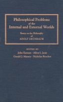 Philosophical problems of the internal and external worlds : essays on the philosophy of Adolf Grünbaum /