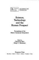 Science, technology, and the human prospect : proceedings of the Edison Centennial Symposium /