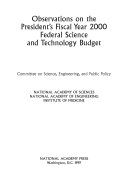 Observations on the President's fiscal year 2000 federal science and technology budget /