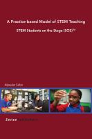 A practice-based model of STEM teaching : STEM students on the stage (SOS)tm /