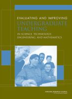 Evaluating and improving undergraduate teaching in science, technology, engineering, and mathematics /