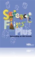Science fairs plus : reinventing an old favorite, K-8.