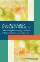 Discipline-based education research : understanding and improving learning in undergraduate science and engineering /