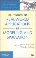 Handbook of real-world applications in modeling and simulation /