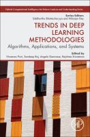 Trends in deep learning methodologies : algorithms, applications, and systems /
