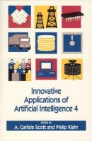 Innovative applications of artificial intelligence 4 : proceedings of the IAAI-92 Conference /