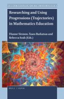 Researching and using progressions (trajectories) in mathematics education /