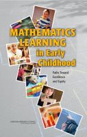 Mathematics learning in early childhood : paths toward excellence and equity /