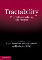 Tractability : practical approaches to hard problems /