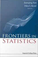 Frontiers in Statistics : Dedicated to Peter John Bickel in Honor of his 65th Birthday /