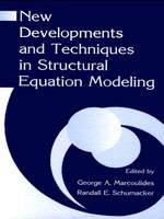 New developments and techniques in structural equation modeling