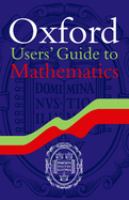 Oxford user's guide to mathematics /