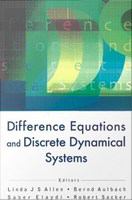 Difference equations and discrete dynamical systems : proceedings of the 9th International Conference, University of Southern California, Los Angeles, California, USA, 2-7 August 2004 /