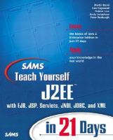 Sams teach yourself J2EE in 21 days /