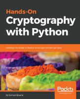 Hands-on cryptography with Python : leverage the power of Python to encrypt and decrypt data /