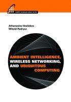 Ambient intelligence, wireless networking, and ubiquitous computing /