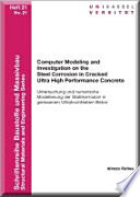 Computer modeling and investigation on the steel corrosion in cracked ultra high performance concrete /