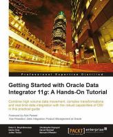 Getting started with Oracle Data Integrator 11g : a hands-on tutorial /