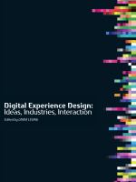 Digital experience design : ideas, industries, interaction /
