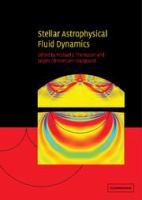 Stellar astrophysical fluid dynamics /