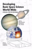 Developing basic space science world-wide a decade of UN/ESA workshops /