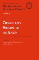 Origin and history of the earth : proceedings of the 30th International Geological Congress, Beijing, China, 4-14 August 1996 /