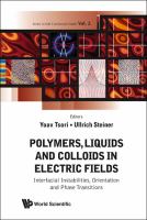 Polymers, liquids and colloids in electric fields : interfacial instabilities, orientation and phase transitions /