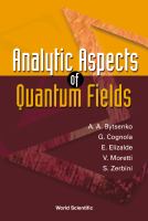 Analytic aspects of quantum fields /